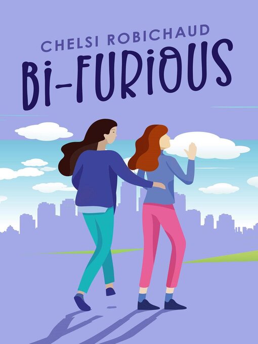 Title details for Bi-Furious by Chelsi Robichaud - Available